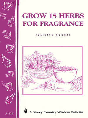 cover image of Grow 15 Herbs for Fragrance